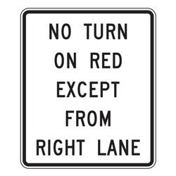 No Turn on Red Except From Right Lane Sign | 2009 MUTCD