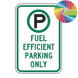 Fuel Efficient Vehicle Parking Only | MUTCD Compliant Symbol & Words | Universal Permissive Parking Sign