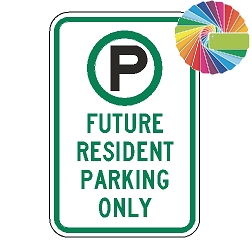 Future Resident Parking Only | MUTCD Compliant Symbol & Words | Universal Permissive Parking Sign