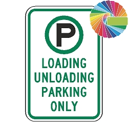 Loading and Unloading Parking Only | MUTCD Compliant Symbol & Words | Universal Permissive Parking Sign