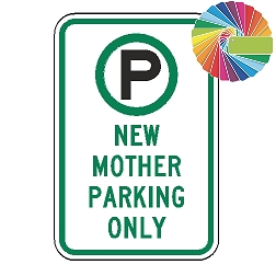 New Mother Parking Only | MUTCD Compliant Symbol & Words | Universal Permissive Parking Sign