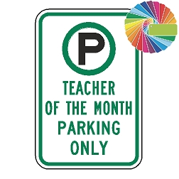 Teacher of the Month Parking Only | MUTCD Compliant Symbol & Words | Universal Permissive Parking Sign