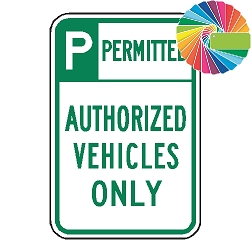 Authorized Vehicles Only | Header & Words | Universal Permissive Parking Sign