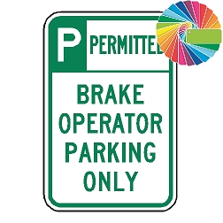 Brake Operator Parking Only | Header & Words | Universal Permissive Parking Sign