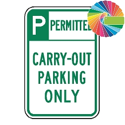 Carry Out Parking Only | Header & Words | Universal Permissive Parking Sign