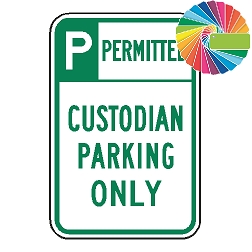 Custodian Parking Only | Header & Words | Universal Permissive Parking Sign