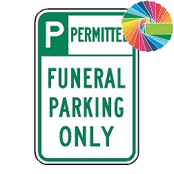 Funeral Parking Only | Header & Words | Universal Permissive Parking Sign