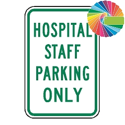 Hospital Staff Parking Only | MUTCD Compliant Word Only | Universal Permissive Parking Sign
