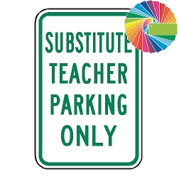 Substitute Teacher Parking Only | MUTCD Compliant Word Only | Universal Permissive Parking Sign